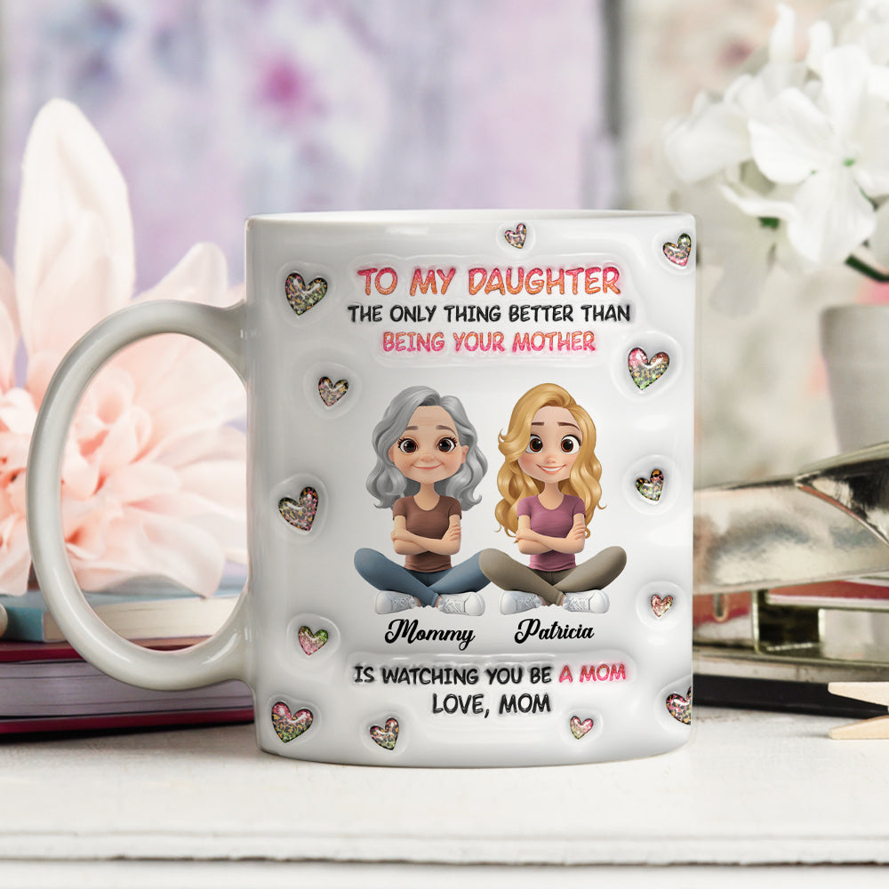 Watching You Be A Mom Cartoon - Personalized Custom 3D Inflated Effect Mug
