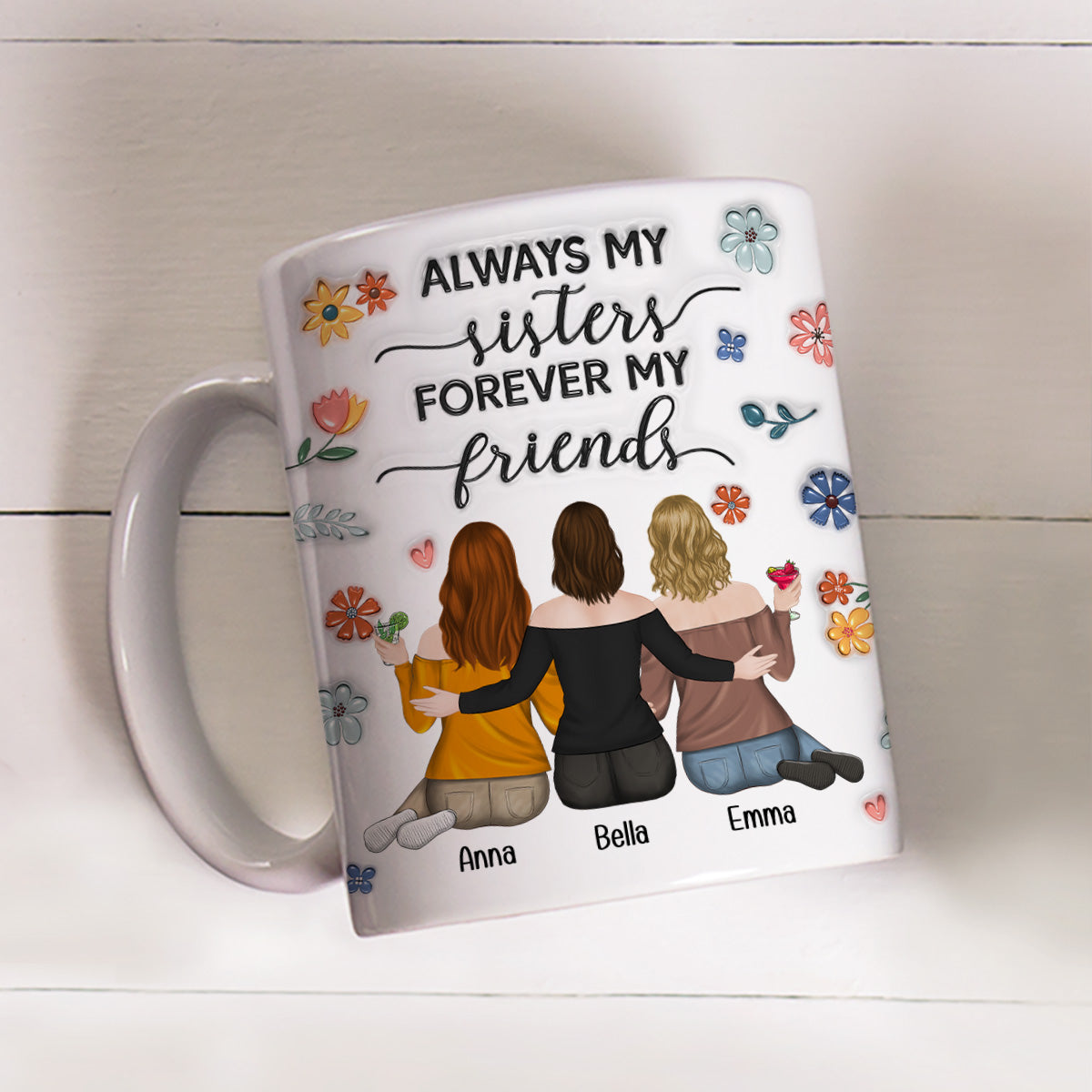 Always My Sister - Personalized Custom 3D Inflated Effect Coffee Mug