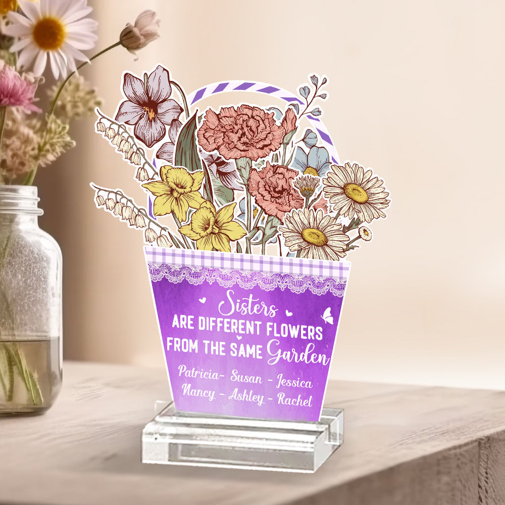 Sisters Are Different Flowers - Personalized Custom Acrylic Plaque With Base