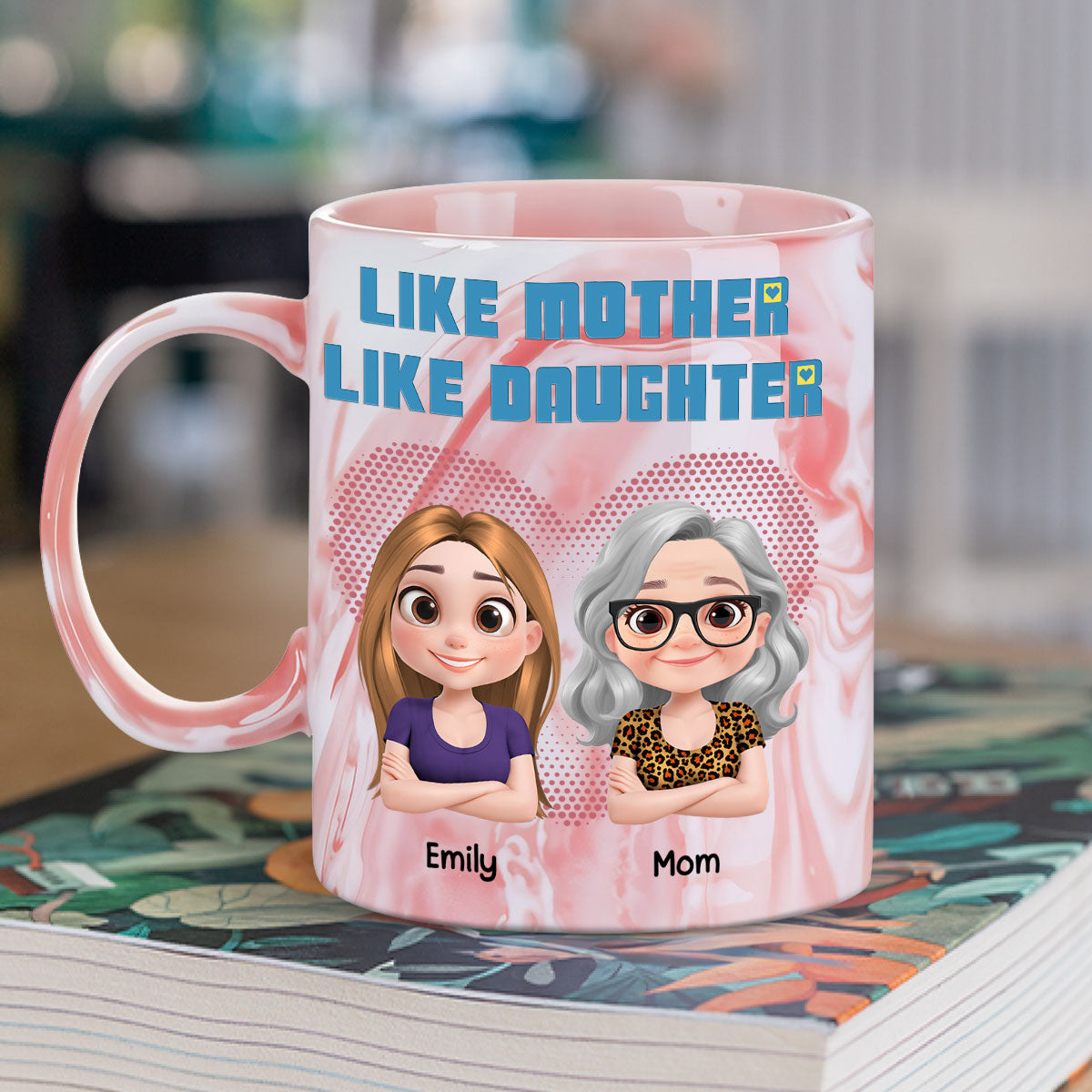 Like My Mother - Personalized Custom Pink Marble Mug