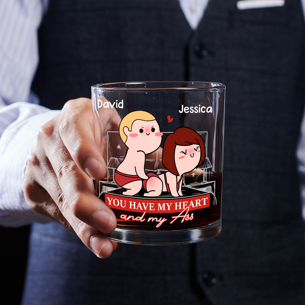 You Have All Of Me - Personalized Custom Whiskey Glass