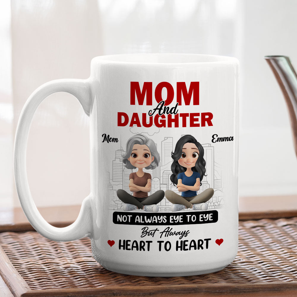 Mom and Daughter Always Heartfelt - Personalized Custom Coffee Mug