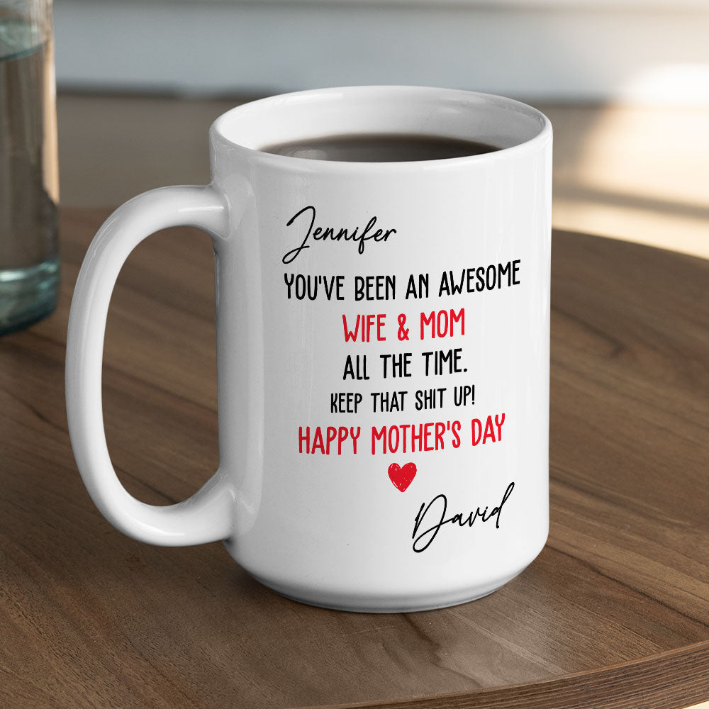 You Are An Awesome Wife And Mom - Personalized Custom Coffee Mug