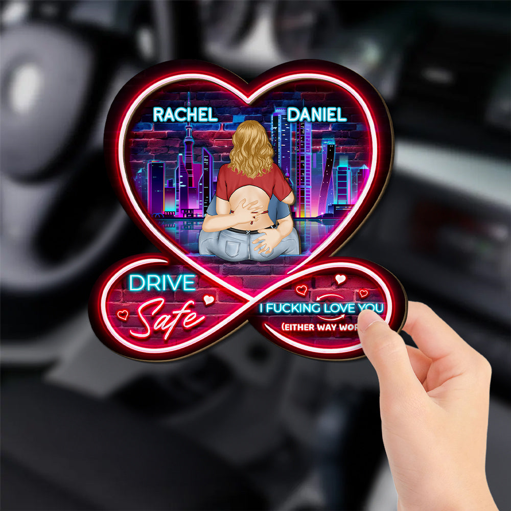 Drive Safe Because I Really Love You - Personalized Custom Car Visor Clip