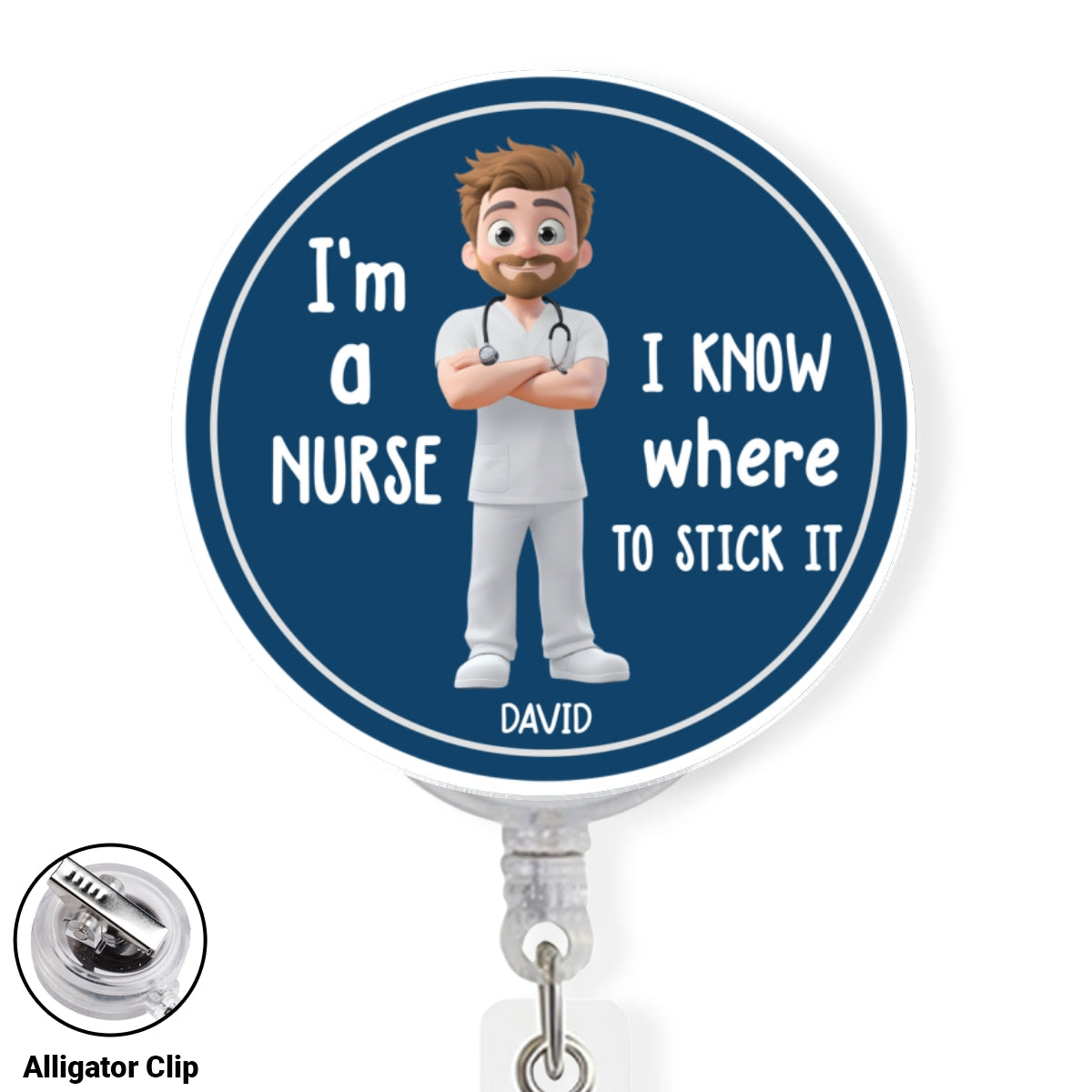 I Know Where To Stick It - Personalized Custom Acrylic Badge Reel