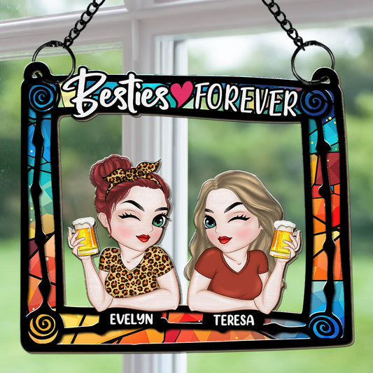 Besties Are Forever - Personalized Custom Suncatcher
