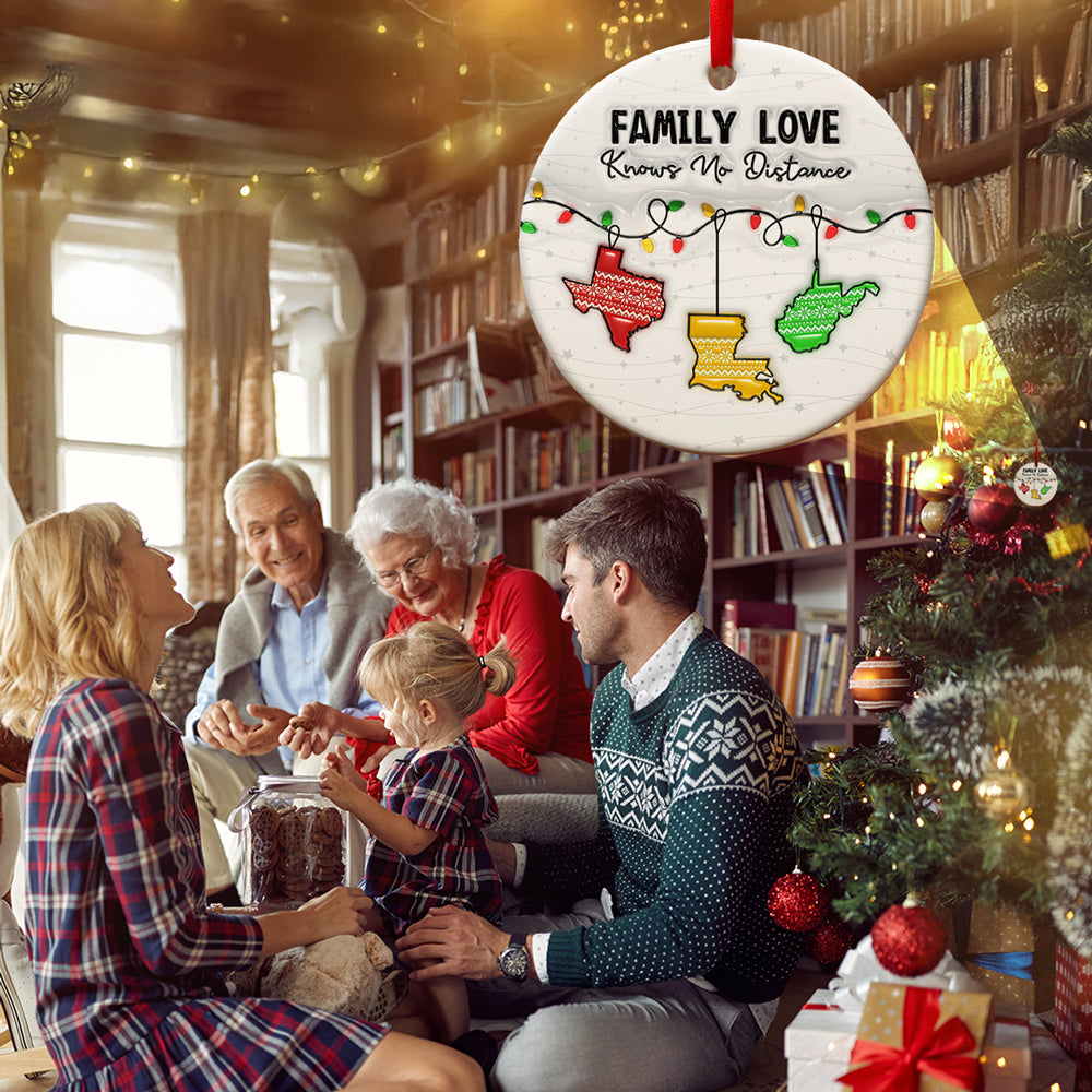 Family Love Knows No Distance - Personalized Custom 3D Inflated Effect Ceramic Ornament