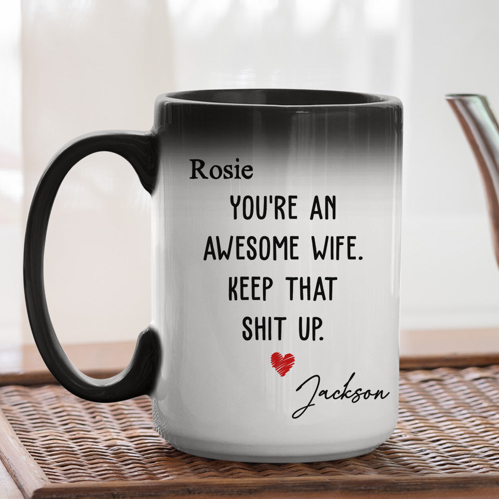You Are An Awesome Wife - Personalized Custom Color Changing Mug
