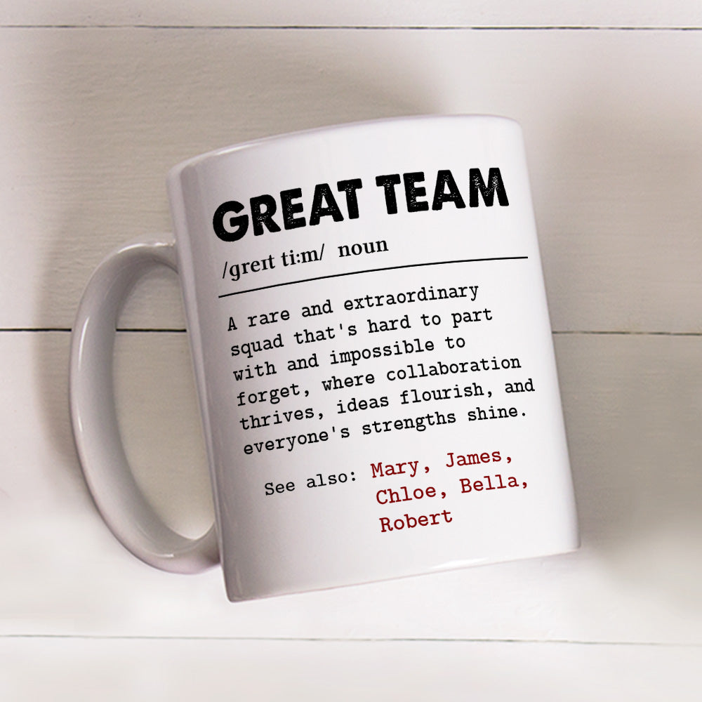 Great Team - Personalized Custom Coffee Mug