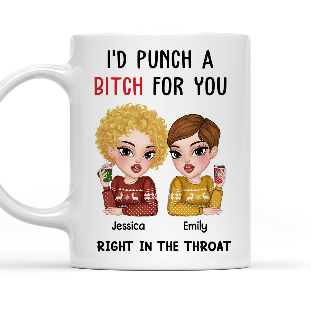 Punch A Bitch For You My Bestie - Personalized Custom Coffee Mug
