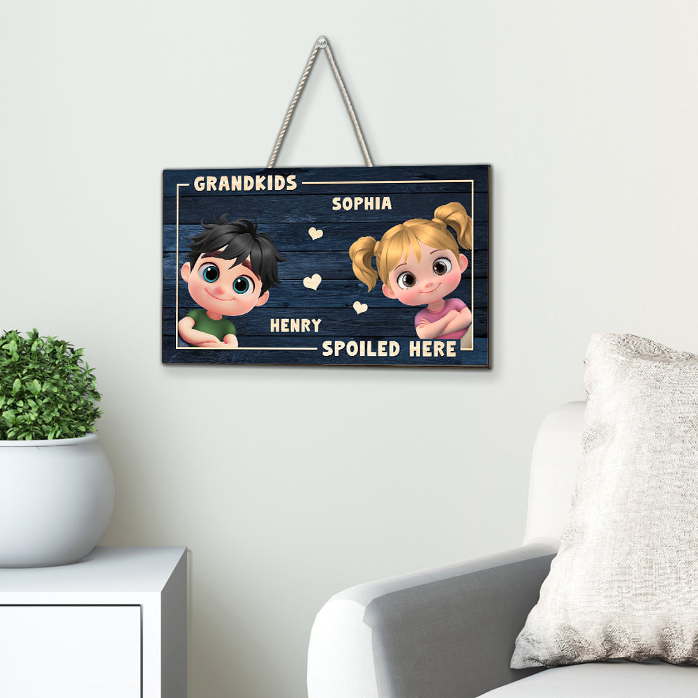 My Grandkids Spoiled Here- Personalized Custom Wood Sign