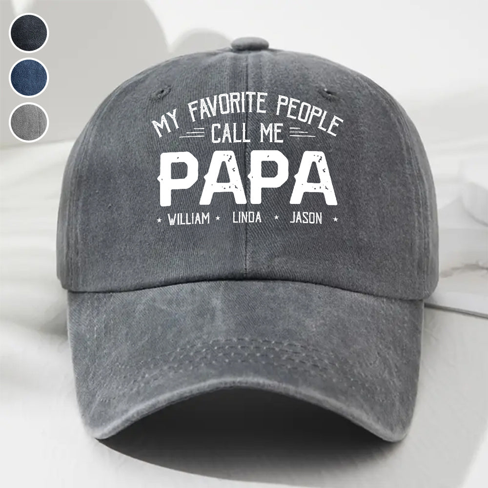 My Favorite People Call Me Daddy - Personalized Custom Vintage Washed Denim Cap