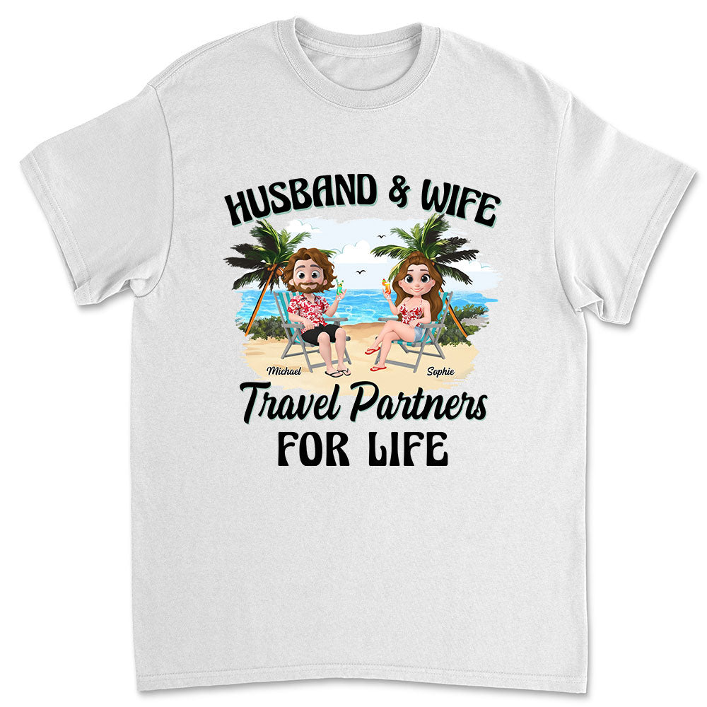 Travel Partners For Life - Personalized Custom Shirt