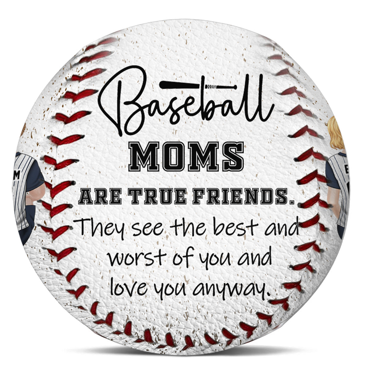 Baseball Moms Are True Friends - Personalized Custom Baseball