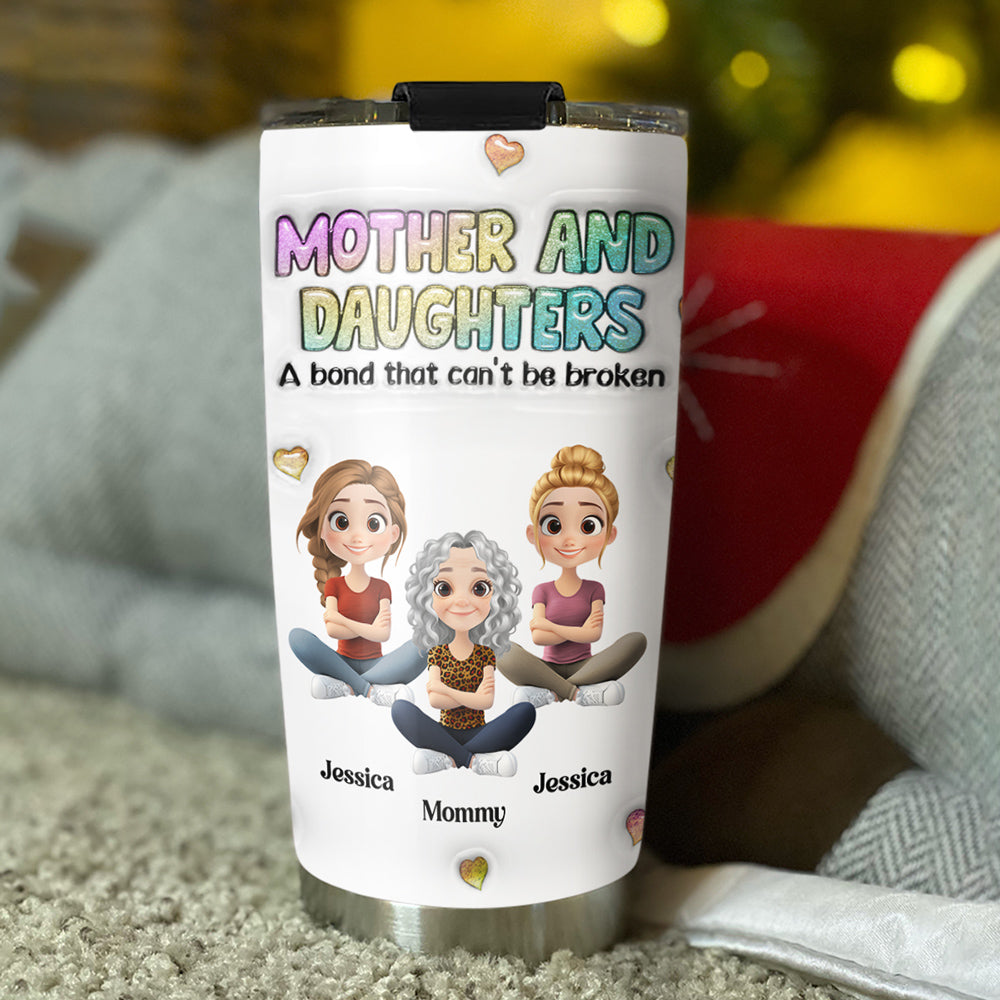 Mother And Daughter - Personalized Custom 3D Inflated Effect Tumbler