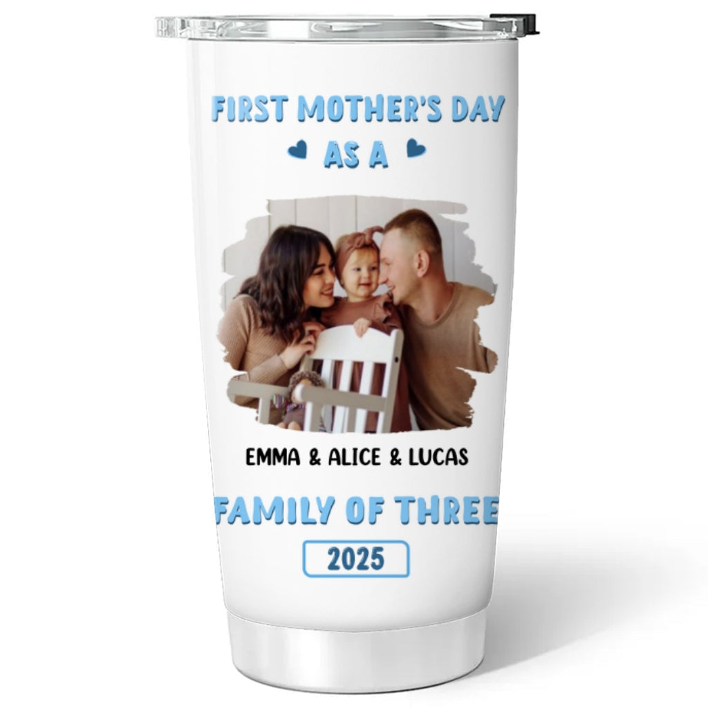 First Mother Day Photo - Personalized Custom Tumbler