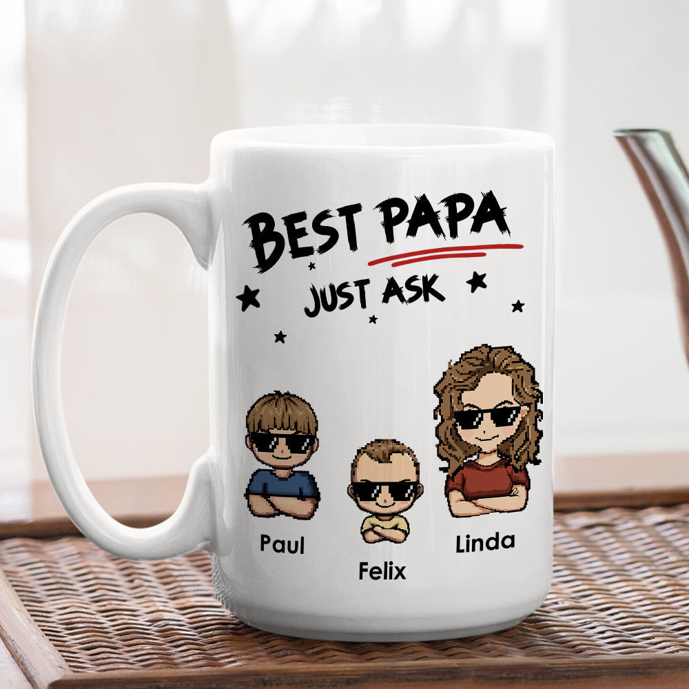 Best Papa Just Ask - Personalized Custom Coffee Mug