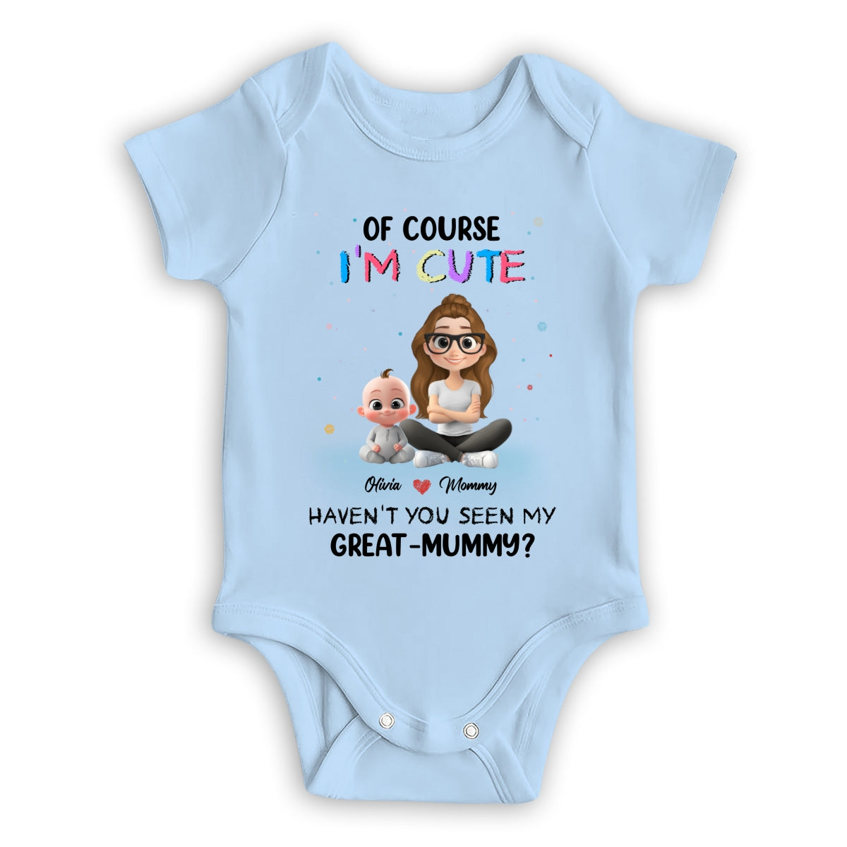 I Am Cute Like My Mommy - Personalized Custom Baby Onesie