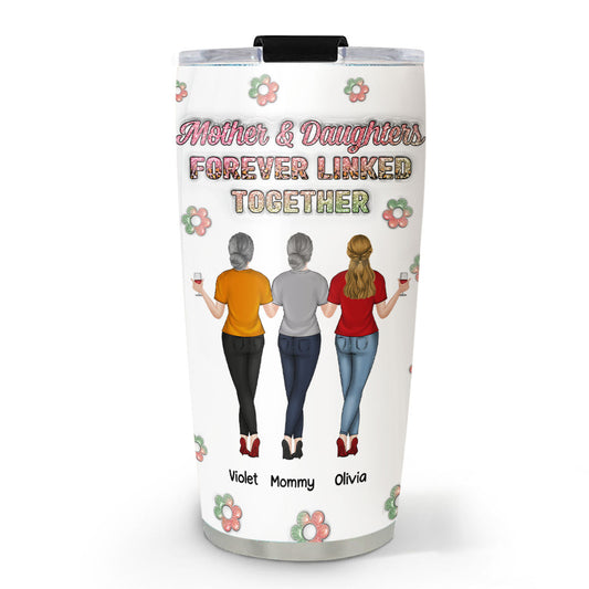 Mother And Daughter Linked Forever - Personalized Custom 3D Inflated Effect Tumbler