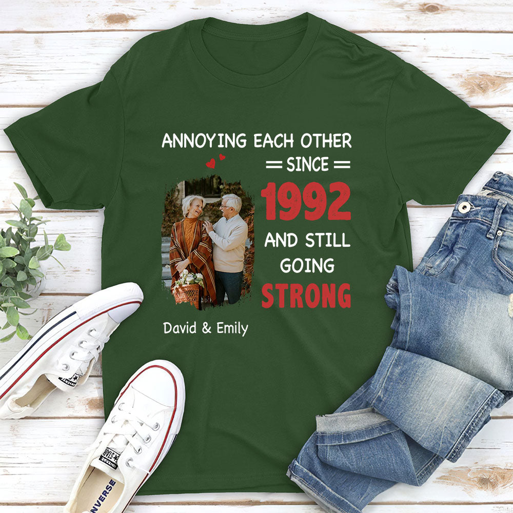 Annoying Each Other, Still Going Strong Photo - Personalized Custom Shirt