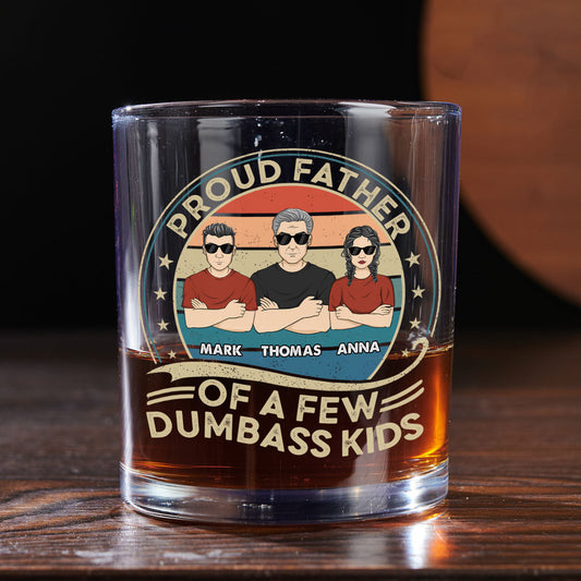 Proud Father Of A Few Kids - Personalized Custom Whiskey Glass