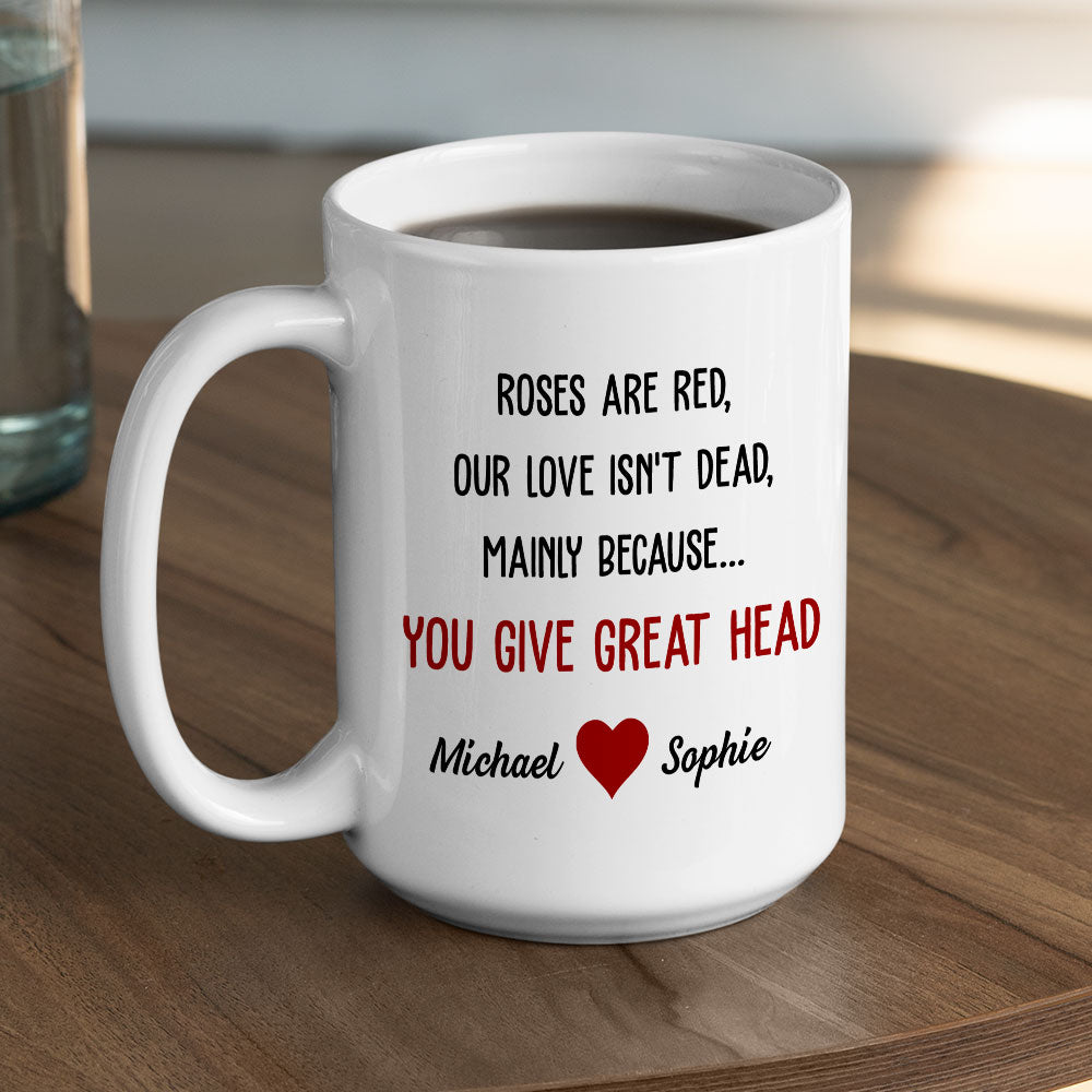 You Give Great Head - Personalized Custom Mug