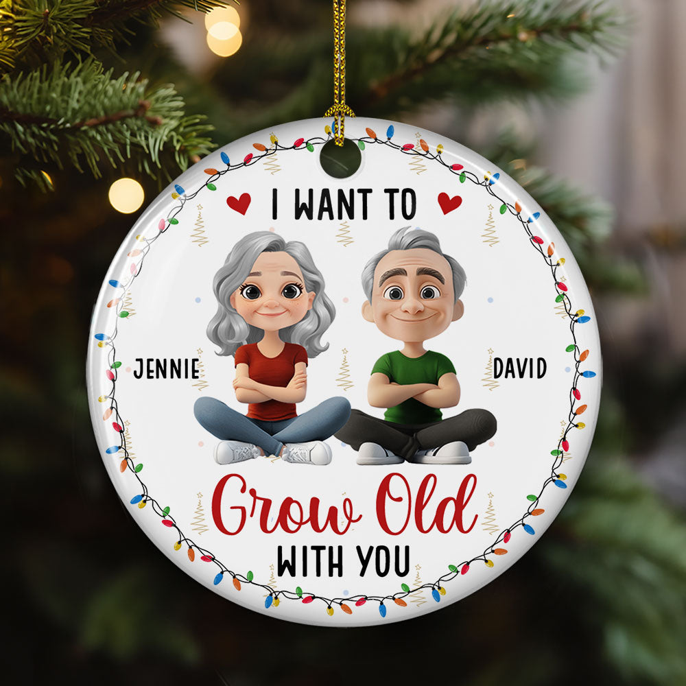 Grow Old With My Forever Sweetheart - Personalized Custom Ceramic Ornament
