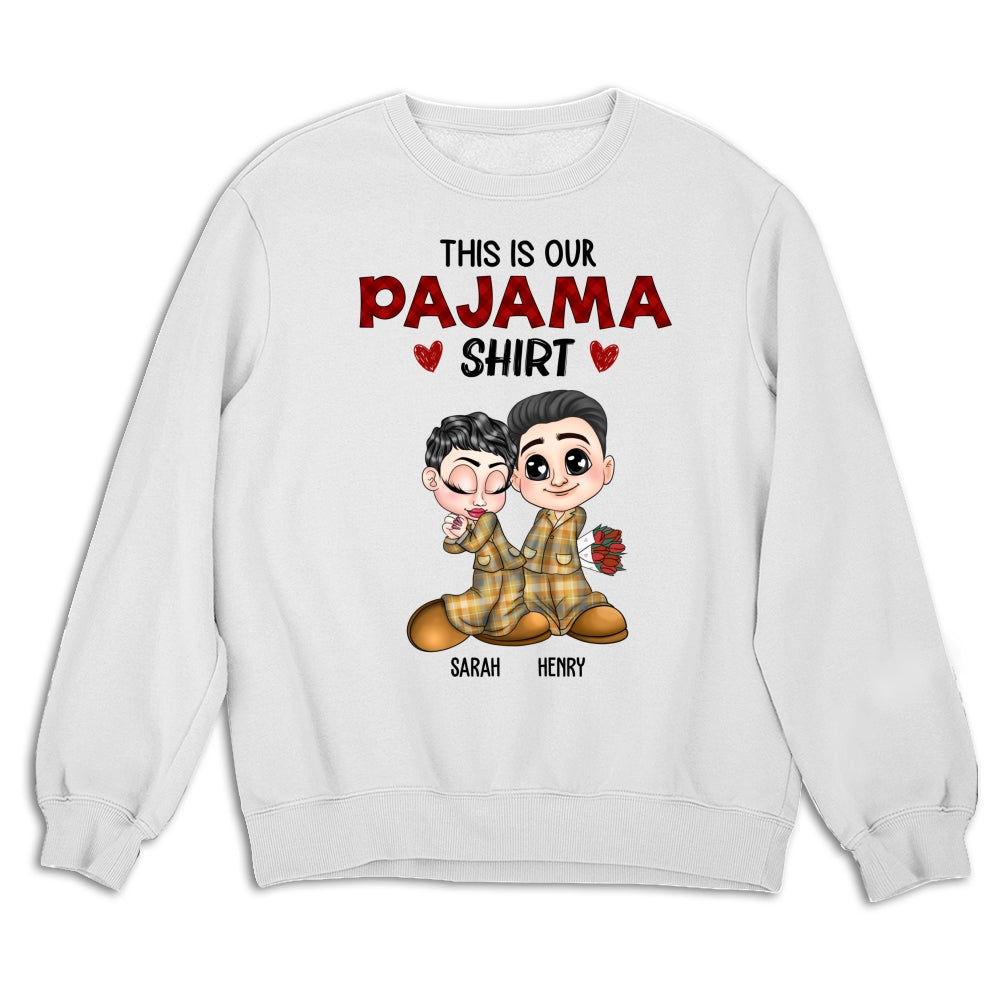 Our Pajama Shirt - Personalized Custom Shirt