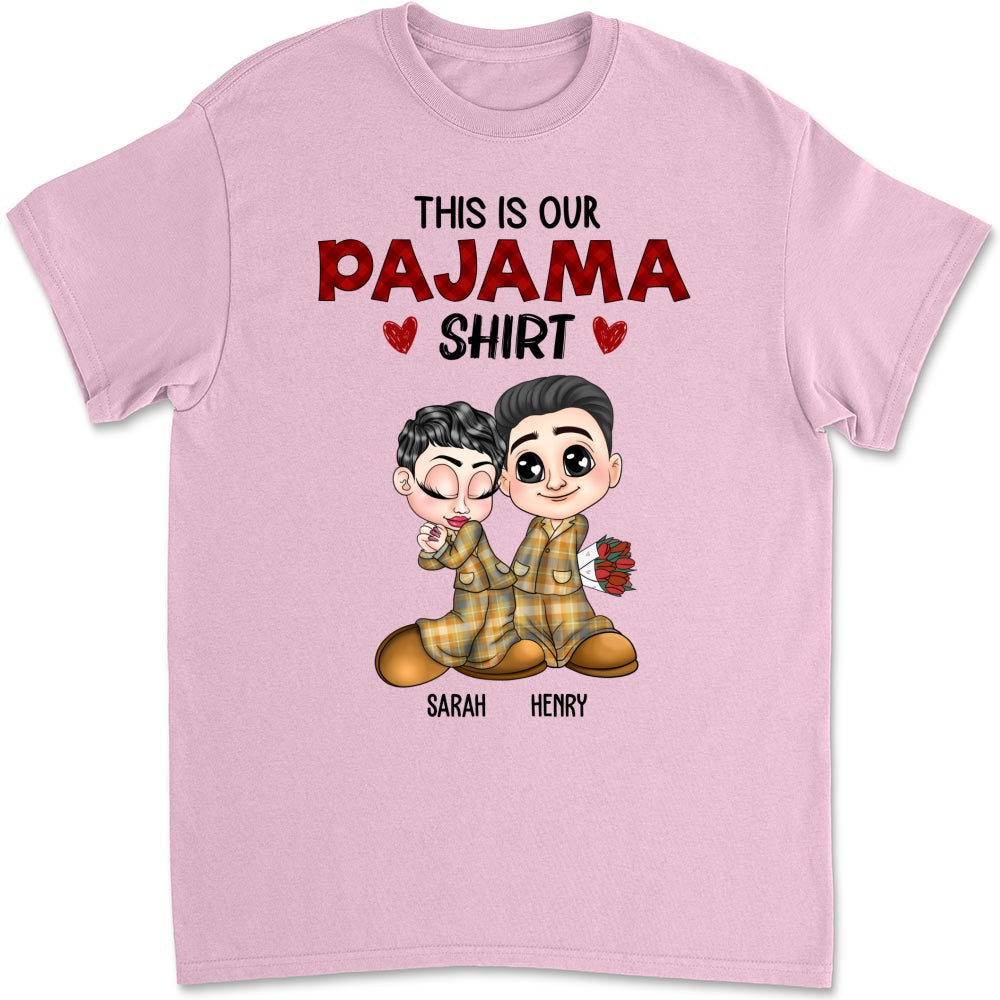 Our Pajama Shirt - Personalized Custom Shirt
