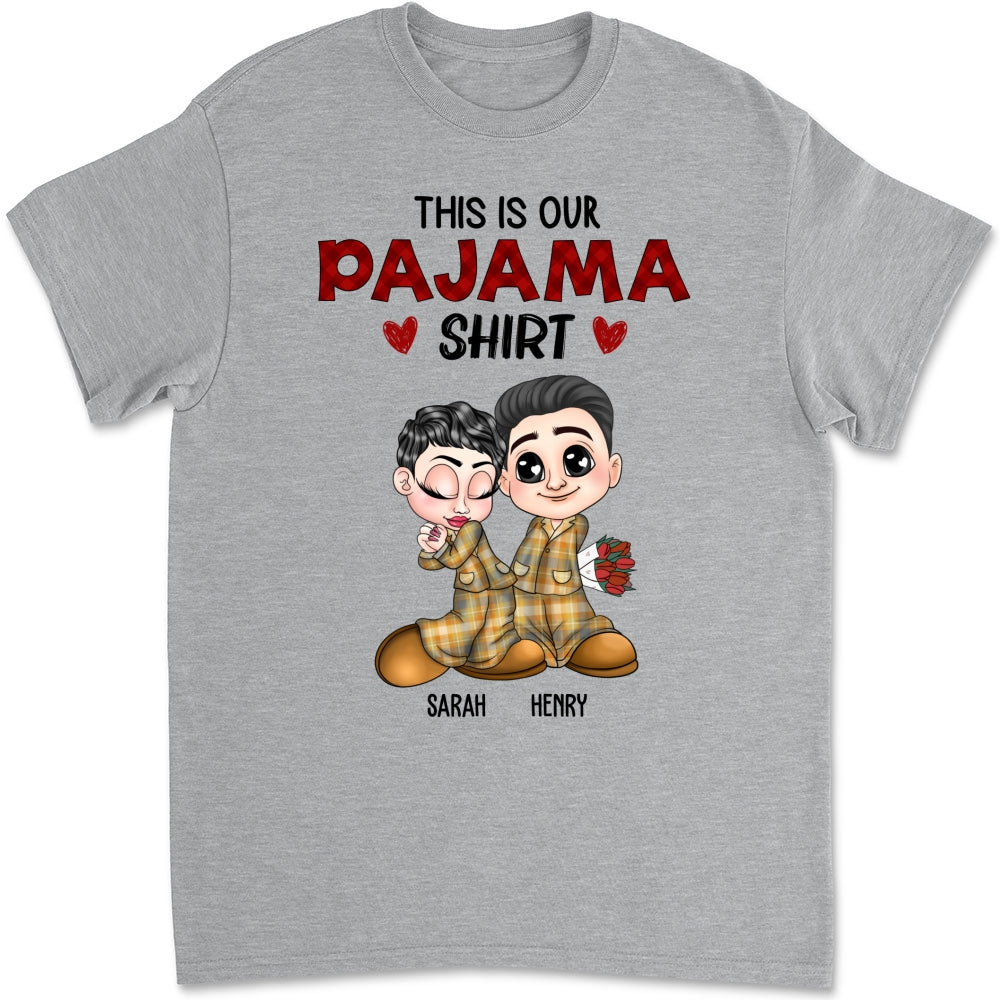 Our Pajama Shirt - Personalized Custom Shirt