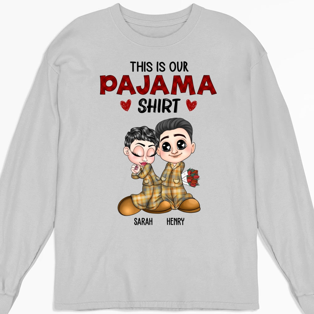 Our Pajama Shirt - Personalized Custom Shirt
