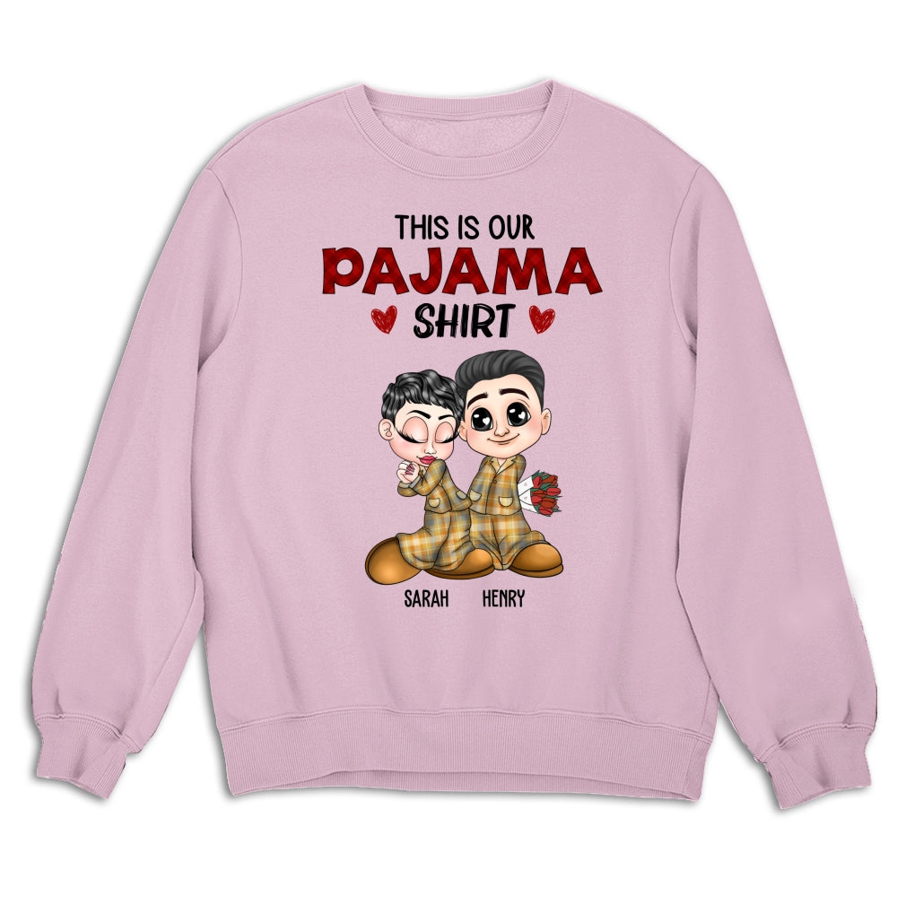 Our Pajama Shirt - Personalized Custom Shirt