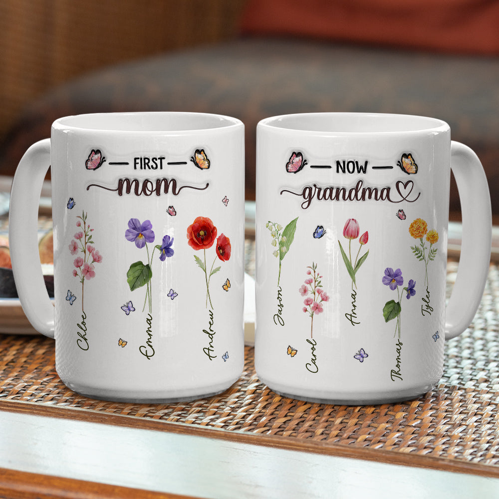 First Mom Now Grandma Flower Version - Personalized Custom 3D Inflated Effect Mug