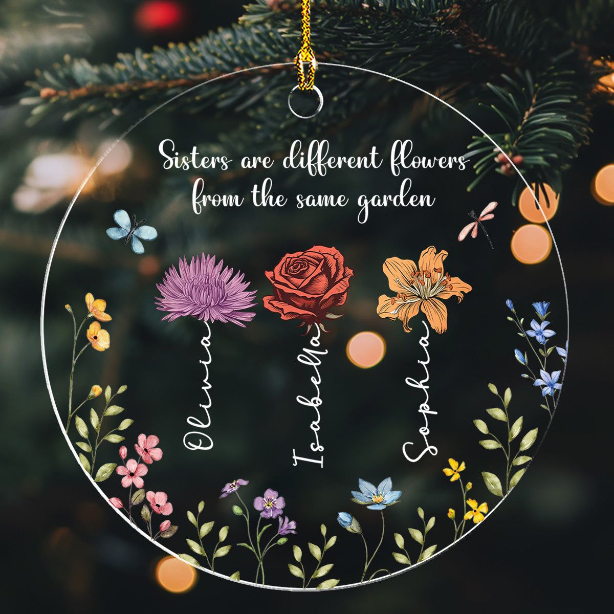 Sisters Are Different Flowers From The Same Garden - Personalized Custom Acrylic Ornament