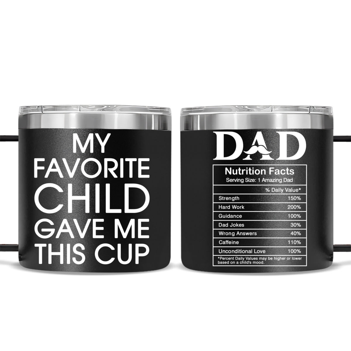 Nutrition Facts Of Dad - Personalized Custom 14oz Stainless Steel Tumbler With Handle