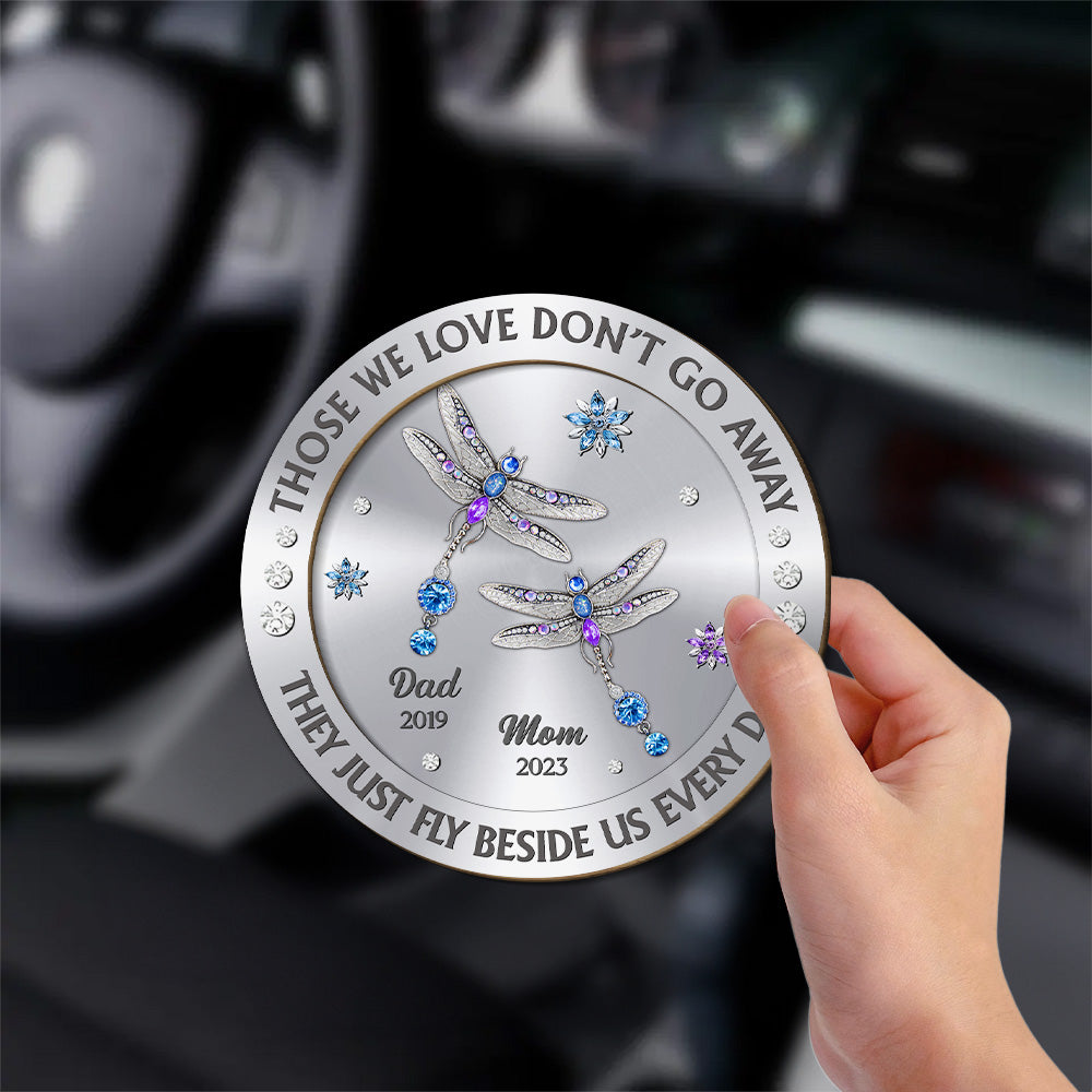 Dragonfly Those We Love Beside Us Every Day - Personalized Custom Car Visor Clip