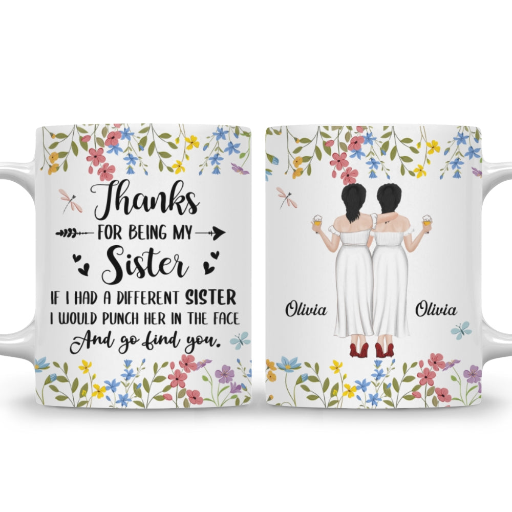 Thanks For Being My Sister - Personalized Custom Coffee Mug