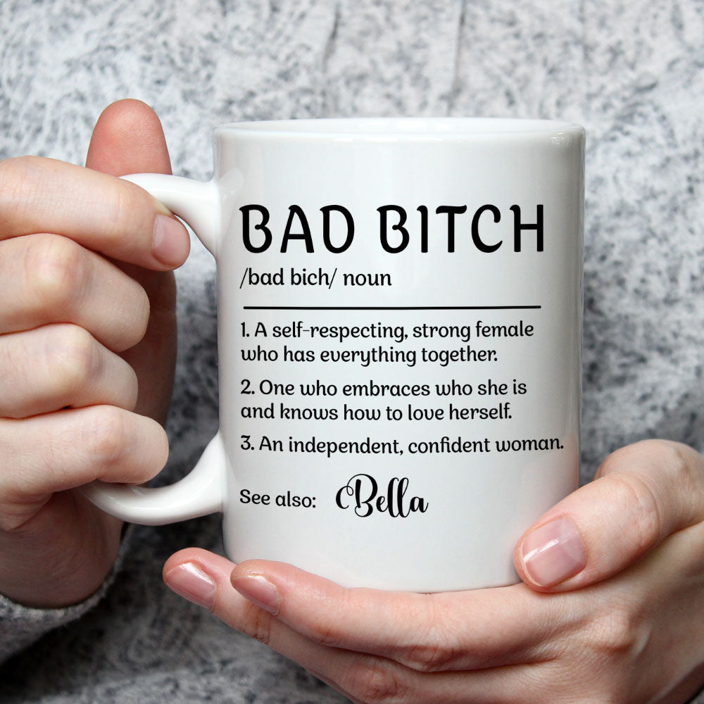 You Are Bad Bitch Bestie - Personalized Custom Coffee Mug