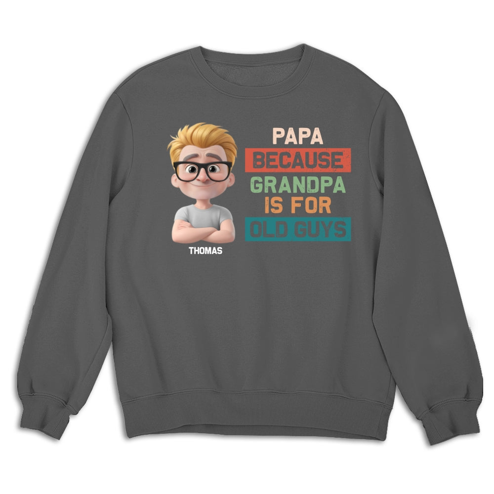 Papa Not Grandpa - Personalized Custom Shirt