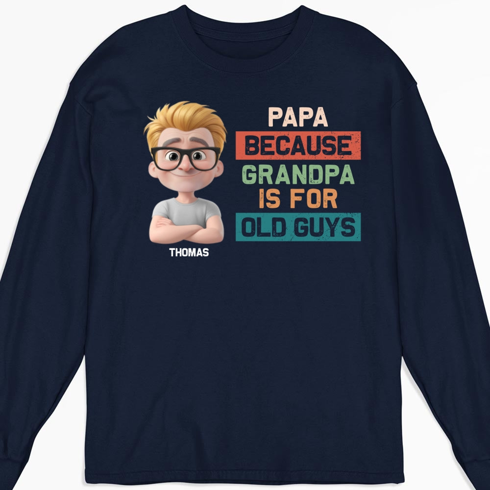 Papa Not Grandpa - Personalized Custom Shirt