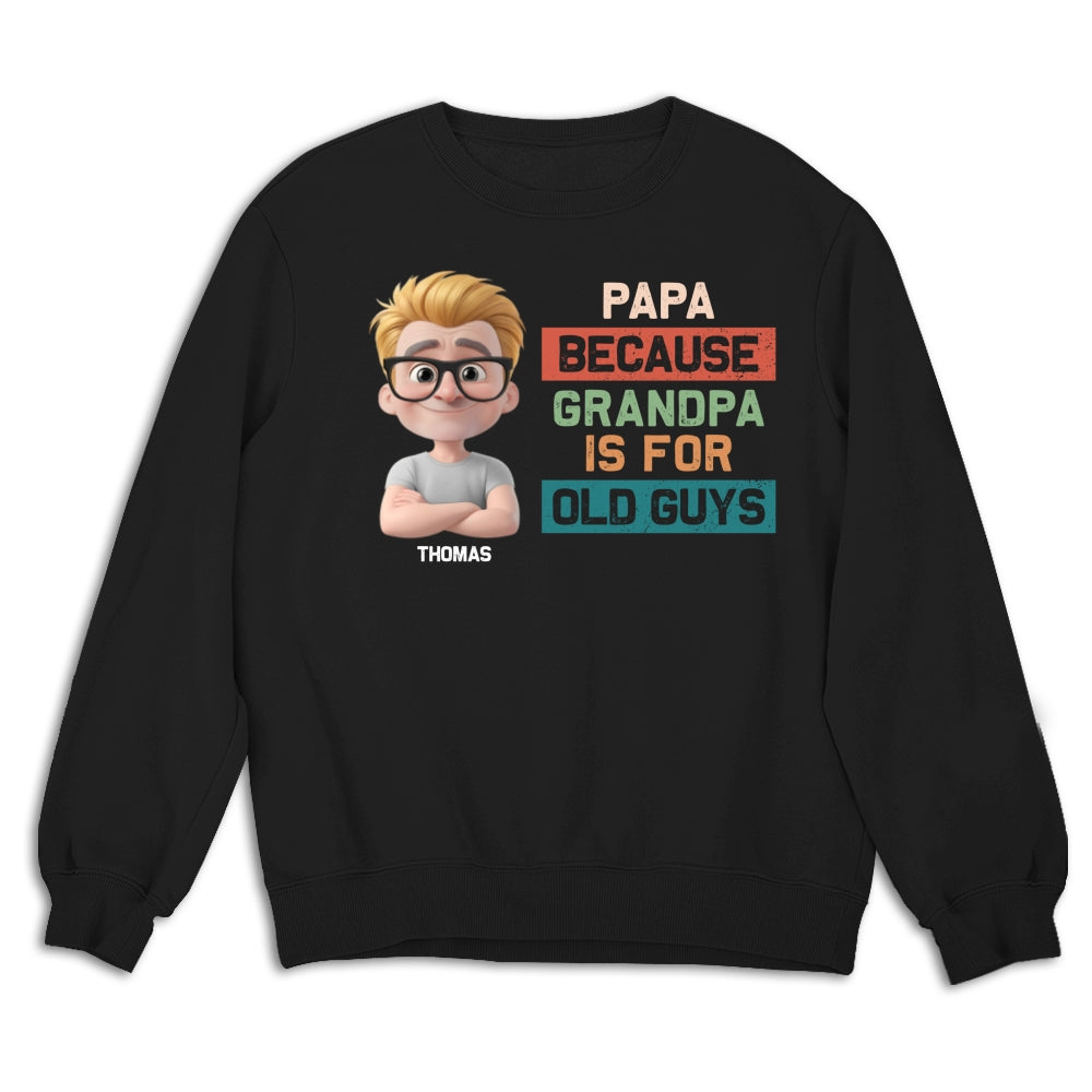 Papa Not Grandpa - Personalized Custom Shirt