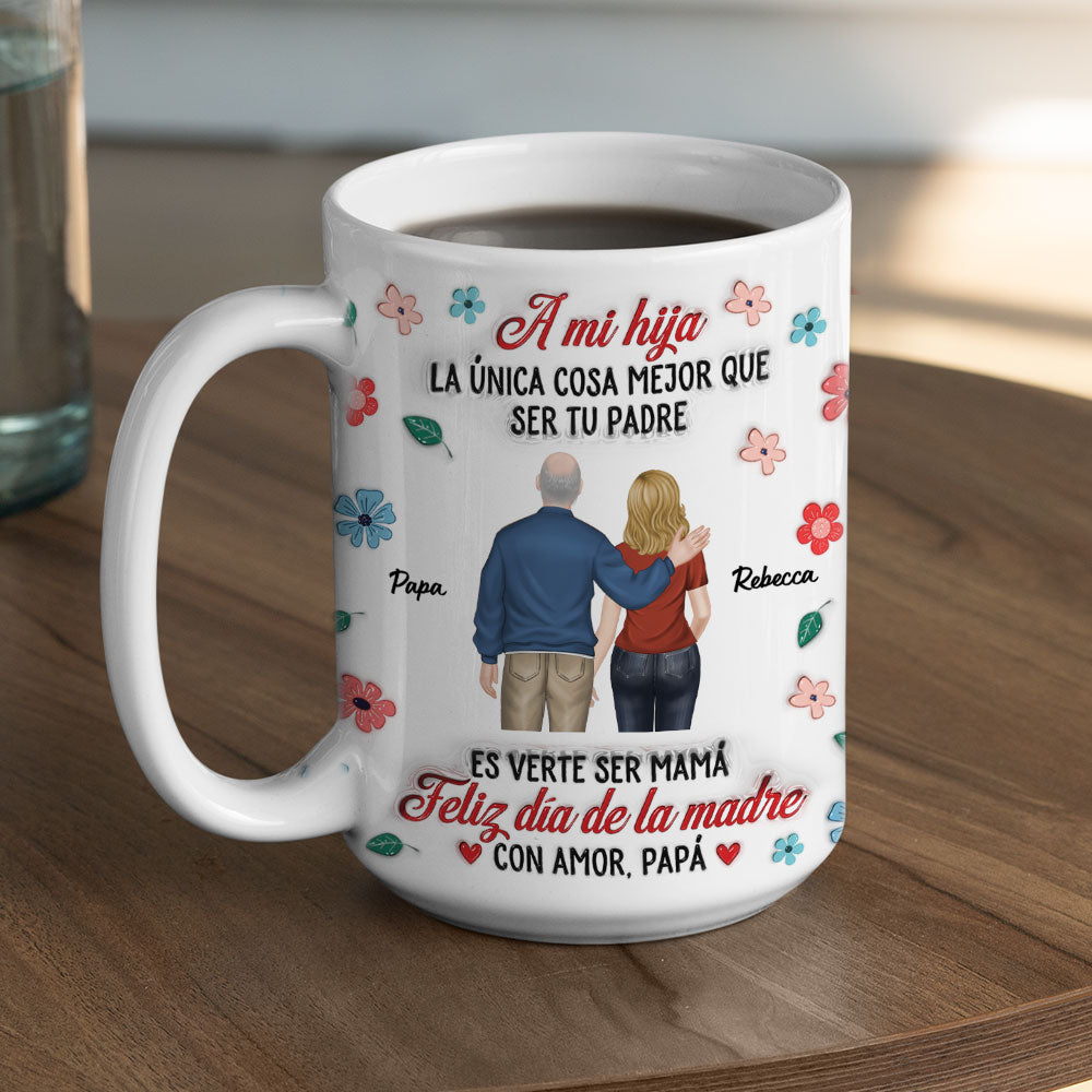 Orgullosa De Ti Siempre Hija - Taza Personalizada con Efecto Inflado 3D