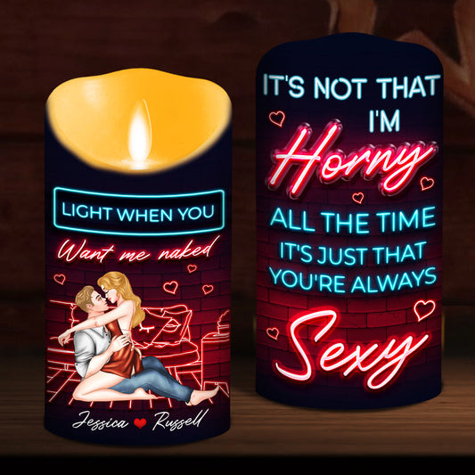 Because You Are Always Sexy - Personalized Custom LED Candle