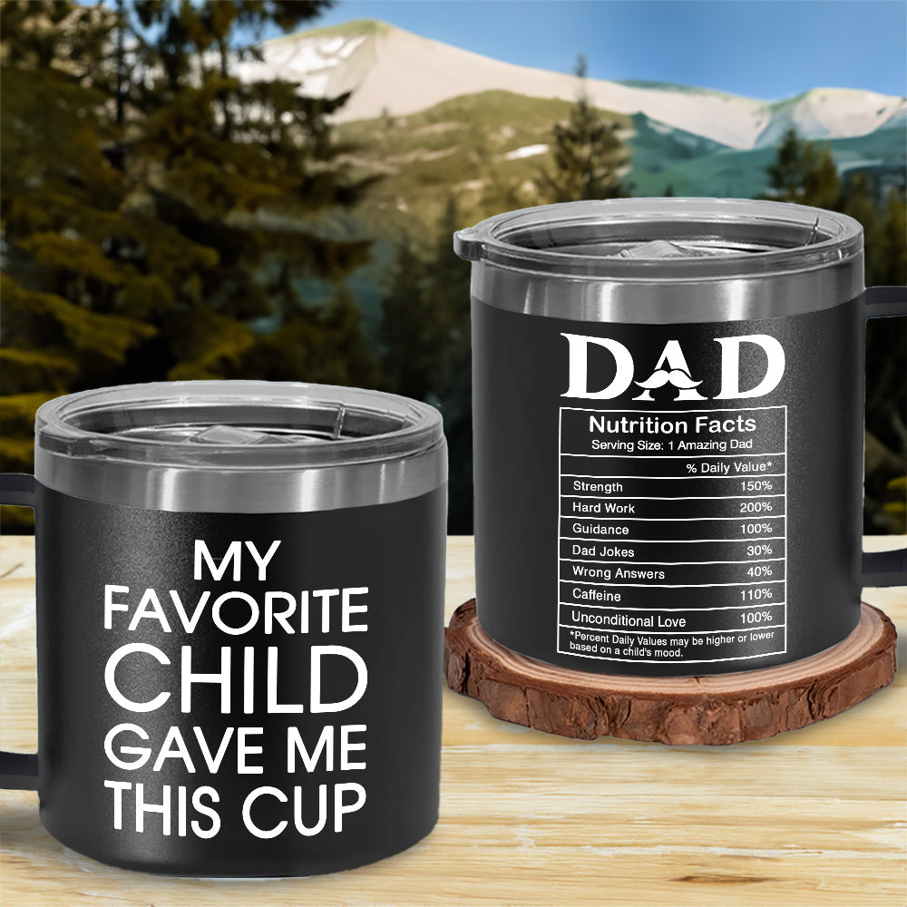 Nutrition Facts Of Dad - Personalized Custom 14oz Stainless Steel Tumbler With Handle