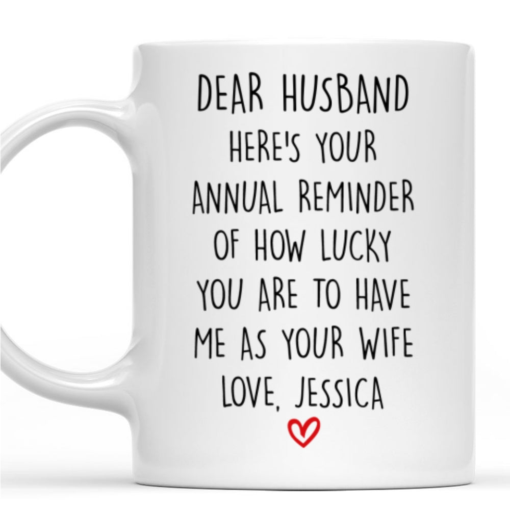 How Lucky You Are Husband - Personalized Custom Coffee Mug