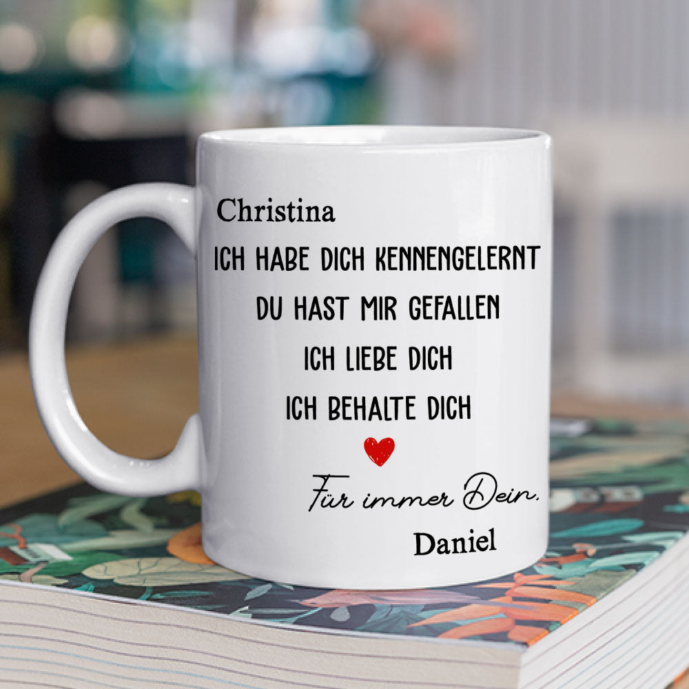 Ich Habe Dich Getroffen, Ich Mochte Dich â€?Personalisierte Kaffeetasse
