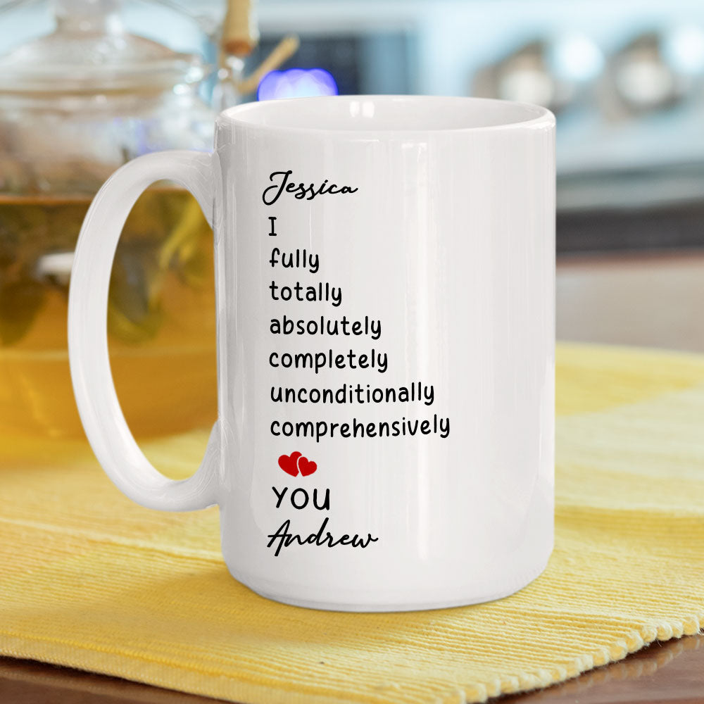 I Love You Unconditionally - Personalized Custom Coffee Mug