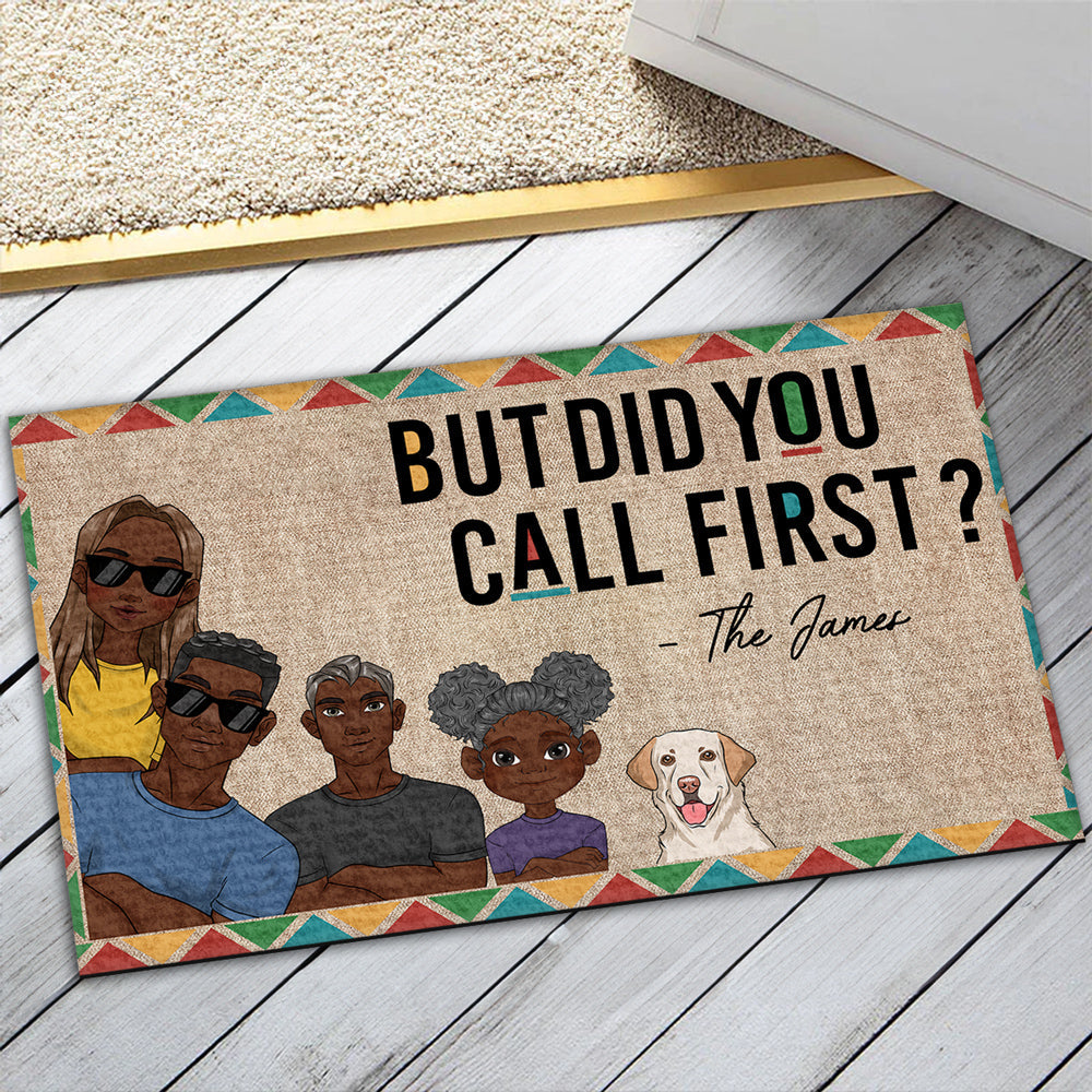 Did You Call First - Personalized Custom Doormat