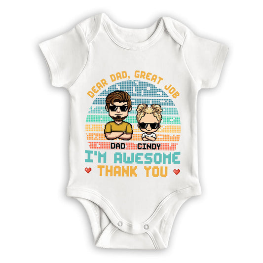 Dear Dad I Am Awesome - Personalized Custom Baby Onesie