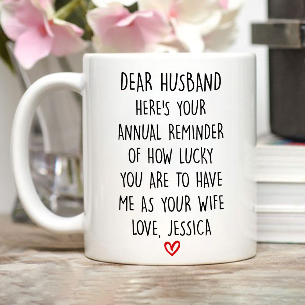 How Lucky You Are Husband - Personalized Custom Coffee Mug